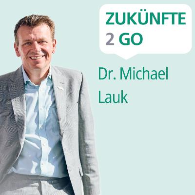 # 39 Dr. Michael Lauk: Mit Hightech heilen - Innovationen in der Medizintechnik # 39 Dr. Michael Lauk: Mit Hightech heilen - Innovationen in der Medizintechnik