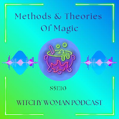 Methods And Theories Of Magic