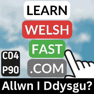 c04p90 (s04e90) - Allwn I Ddysgu? (Could I Learn?)