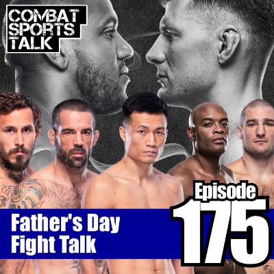 Episode 175 - Father's Day Fight Talk