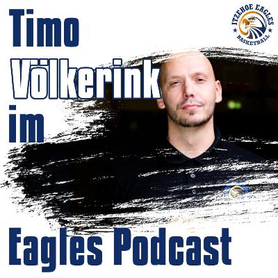 #9 Itzehoe Eagles Podcast - Timo Völkerink