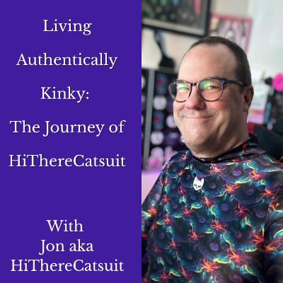 Living Authentically Kinky: The Journey of HiThereCatsuit