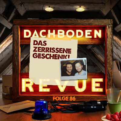 #86, Das zerrissene Geschenk!