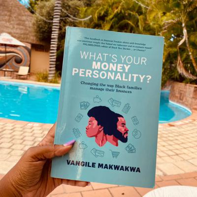 Reviewing: What’s your money personality by Vangile Makwakwa.