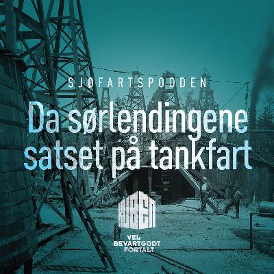 4. Da sørlendingene satset på tankfart 4. Da sørlendingene satset på tankfart