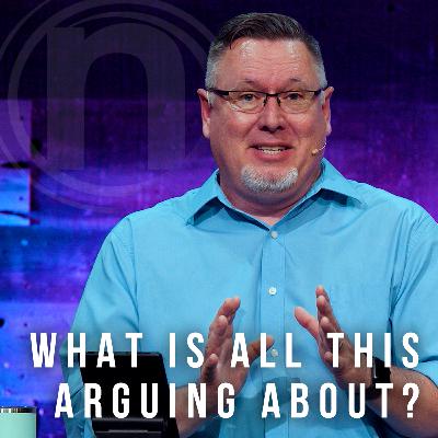 What is all this arguing about? What is all this arguing about?