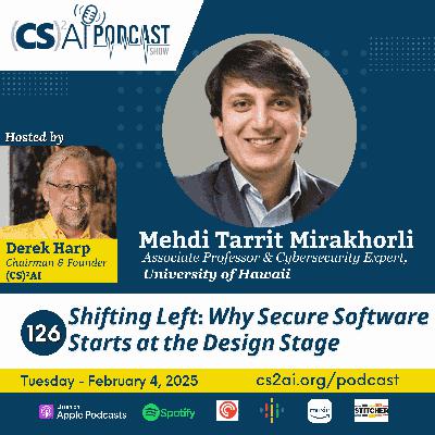 126: Shifting Left: Why Secure Software Starts at the Design Stage