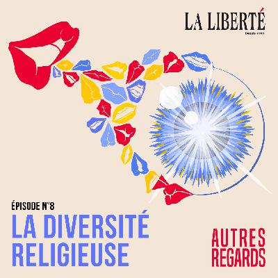#8 — La diversité religieuse #8 — La diversité religieuse