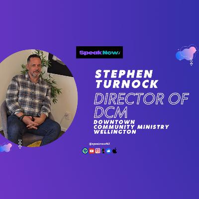 Stephen Turnock - How DCM Wellington is Helping Those Facing Homelessness