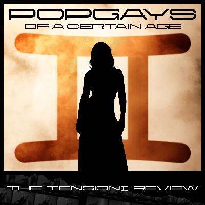 57.0 Lights, Camera, Action! The Pop Gays Review Kylie Minogue's Tension II