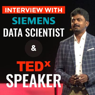 Interview with a siemens data scientist, TEDx speaker | Vijay Pravin Maharajan