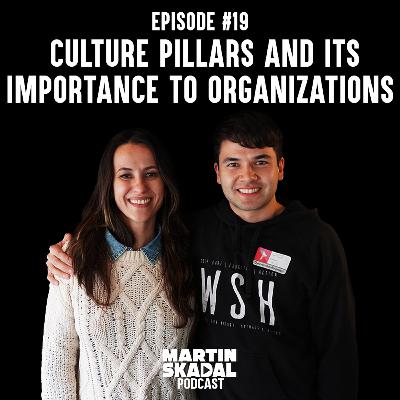 Carolina Galvani: Culture Pillars and Its Importance To Organizations | Martin Skadal podcast #19