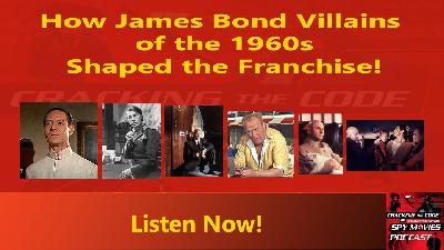 How James Bond Villains of the 1960s shaped the 007 franchise How James Bond Villains of the 1960s shaped the 007 franchise