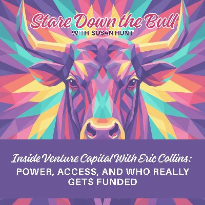 Inside Venture Capital With Eric Collins: Power, Access, and Who Really Gets Funded Inside Venture Capital With Eric Collins: Power, Access, and Who Really Gets Funded