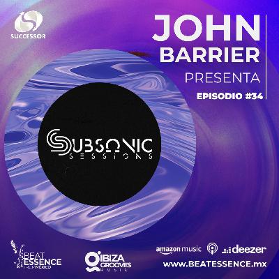 Subsonic | Sessions Episodio #034 by John Barrier