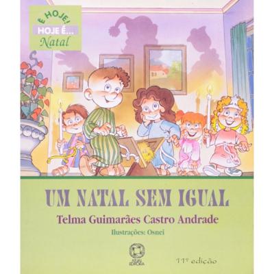 "Um Natal sem igual". Telma Guimarães Castro Andrade. Por: Vera Borges - Bibliotecária.