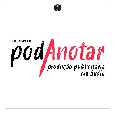 podAnotar | Produção Publicitária em Áudio | EP01 - Spot Publicitário
