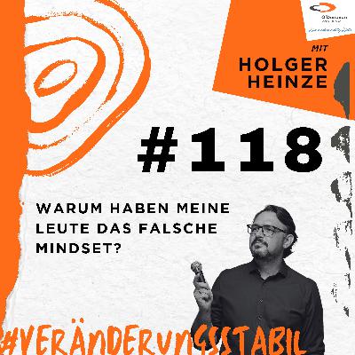 Ep. 118: Warum haben meine Leute das falsche Mindset?
