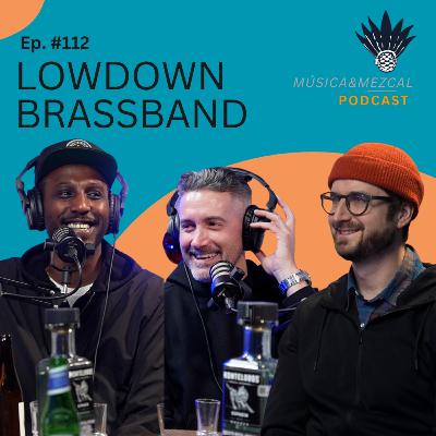 112 - LOWDOWN BRASS BAND - FUSING HIP-HOP WITH BRASS, TOURING THROUGH THE US AND CANADA. 112 - LOWDOWN BRASS BAND - FUSING HIP-HOP WITH BRASS, TOURING THROUGH THE US AND CANADA.