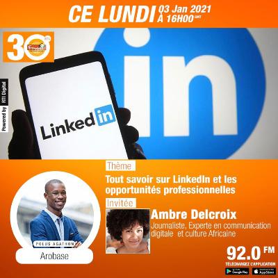 Tout savoir sur LinkedIn et les opportunités professionnelles