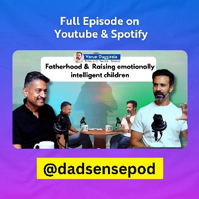Encore with Varun Duggirala - deconstructing Emotional intelligence in children to discussing mental health & wellbeing tools for fathers Encore with Varun Duggirala - deconstructing Emotional intelligence in children to discussing mental health & wellbeing tools for fathers