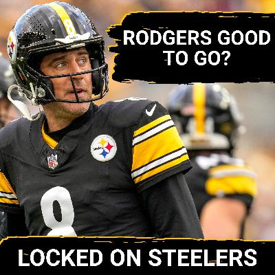 Steelers' Aaron Rodgers Good to Play? Or Mason Rudolph Time? | James Pierre, Kyle Dugger Great Fits?
