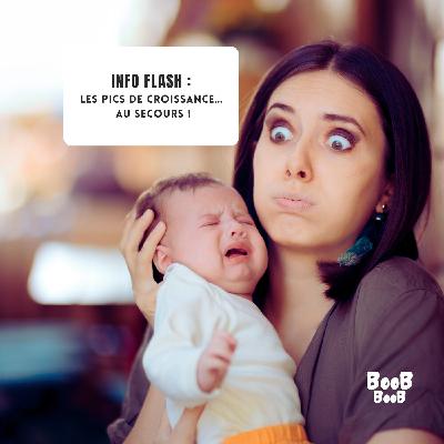 Info Flash : Les pics de croissance… au secours !