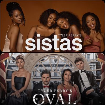 Binge & Rewind | Tyler Perry's Sistas & The Oval S1 Ep10 Reviews