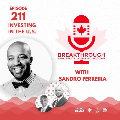 Episode #211: Investing in the U.S. with Sandro (Canada) Ferreira