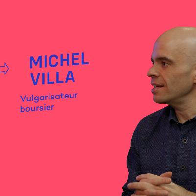 Comment s’enrichir et bien investir en bourse avec Michel Villa - Garde le Change - Épisode 13