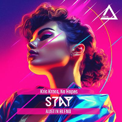 Kris Kross, No Hopes - Stay (Austin Blend)