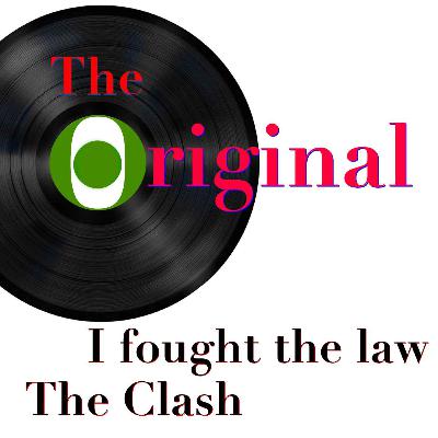 Episode 2: I fought the law by The Clash