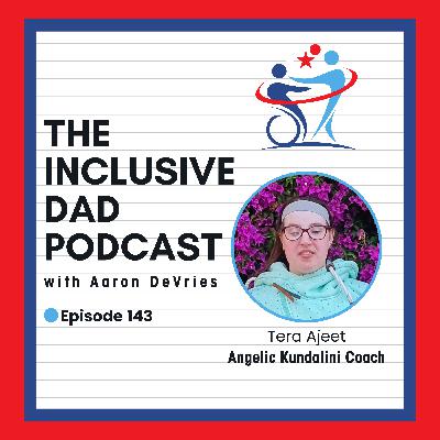 143 - Yoga, Coaching, and Intuition: Tools for Inclusive Living with Tera Ajeet 143 - Yoga, Coaching, and Intuition: Tools for Inclusive Living with Tera Ajeet