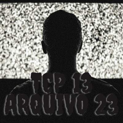 TCP 13 - Arquivo 23 (Reupado)