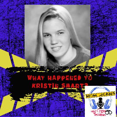 What Happened to Kristin Smart?