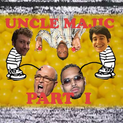 2. Uncle Majic Part 1 2. Uncle Majic Part 1