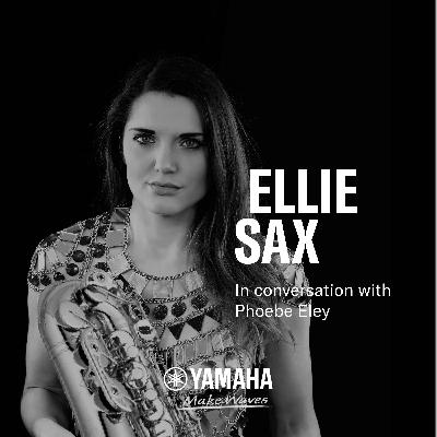ARTIST INSIGHTS - Ellie Sax ARTIST INSIGHTS - Ellie Sax