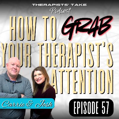 Episode 57: On 5 Things Your Therapist Looks for Every Session