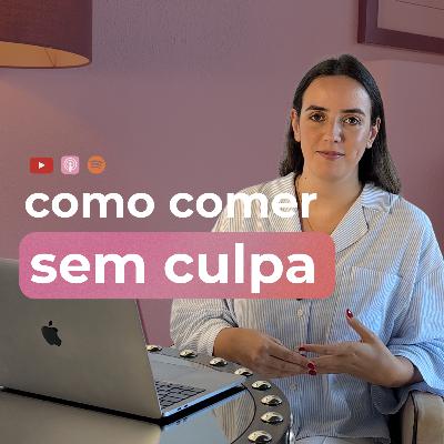 [Mini-Talks] Culpa depois de comer: como quebrar este ciclo silencioso #7