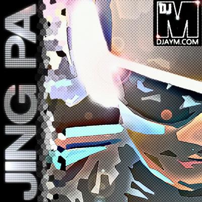 DJAYM - Jing Pa (Really)(Original Edit Mix) DJAYM - Jing Pa (Really)(Original Edit Mix)