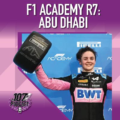Our F1 Academy R7: Abu Dhabi and Season Review - EP 118 - The 107 Podcast Our F1 Academy R7: Abu Dhabi and Season Review - EP 118 - The 107 Podcast