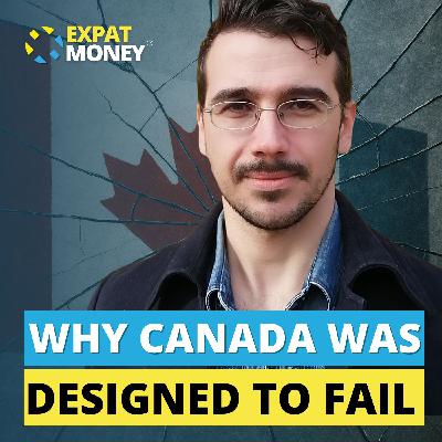 364: Why Canada Was Designed To Fail – Matthew Ehret