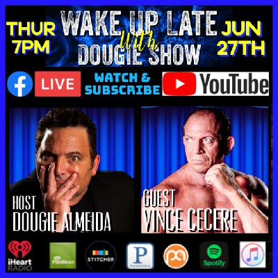 Jun 27, 2024 with Dougie Almeida & Vince Cecere
