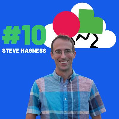 #10 - WE GOT IT SO WRONG!! w/ STEVE MAGNESS