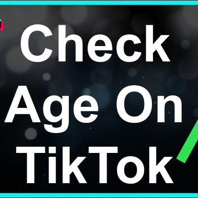 How To Change Your Age On Tiktok