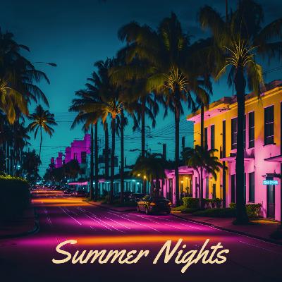 Episode 11: Summer Nights Vol. 1 Episode 11: Summer Nights Vol. 1
