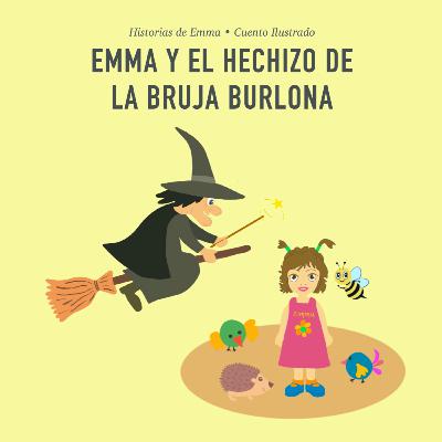 Emma y el hechizo de la bruja Burlona