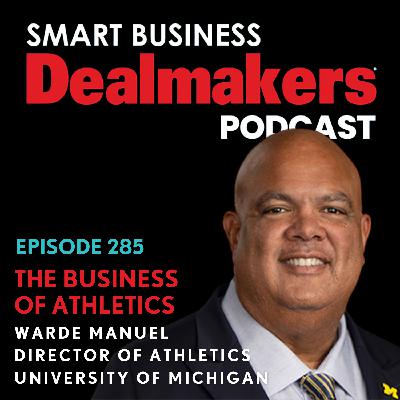 The Business of Athletics with University of Michigan's Warde Manuel