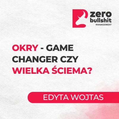 Z OKR nie schudniesz, ale za to… Z OKR nie schudniesz, ale za to…