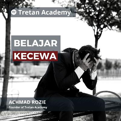 13 - BELAJAR "KECEWA"